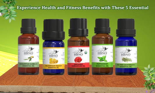 Experience Health and Fitness Benefits with These 5 Essential Oils