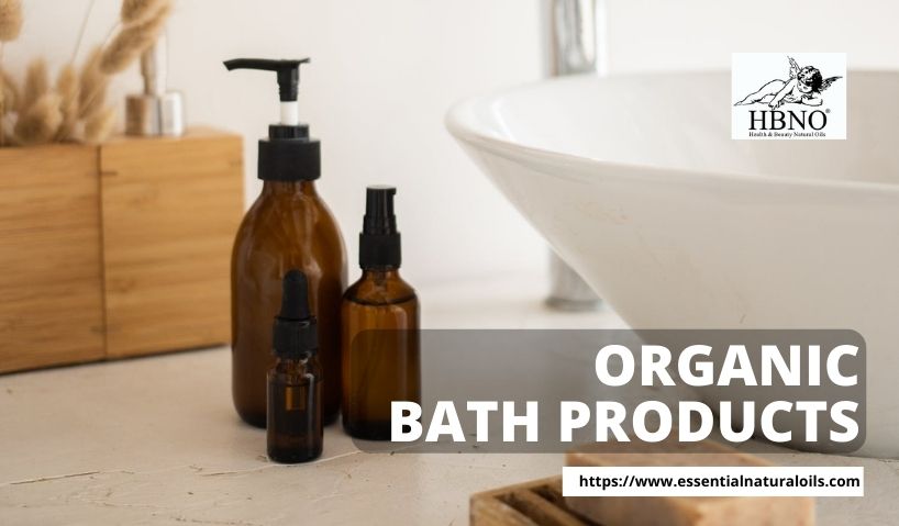 Enjoyable Experience with Organic Bath and Body Products